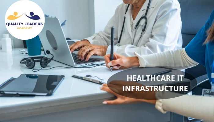 HEALTHCARE IT INFRASTRUCTURE: BUILDING THE FOUNDATION FOR MODERN CARE